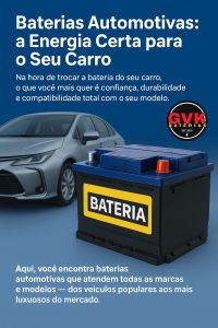 Baterias para carro: a Energia Certa para o Seu veículo em São Paulo