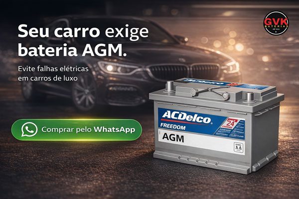 Comprar bateria AGM para carros de luxo com atendimento pelo WhatsApp